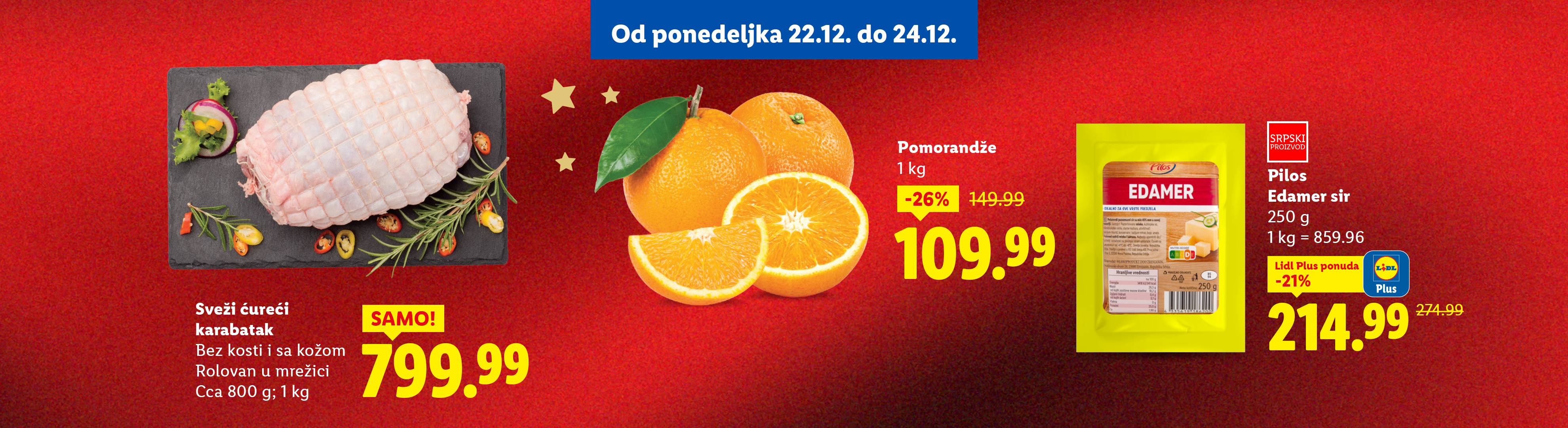 Reklama za Lidl sa svežim ćurećim karabatkom, pomorandžama i Pilos Edamer sirom.