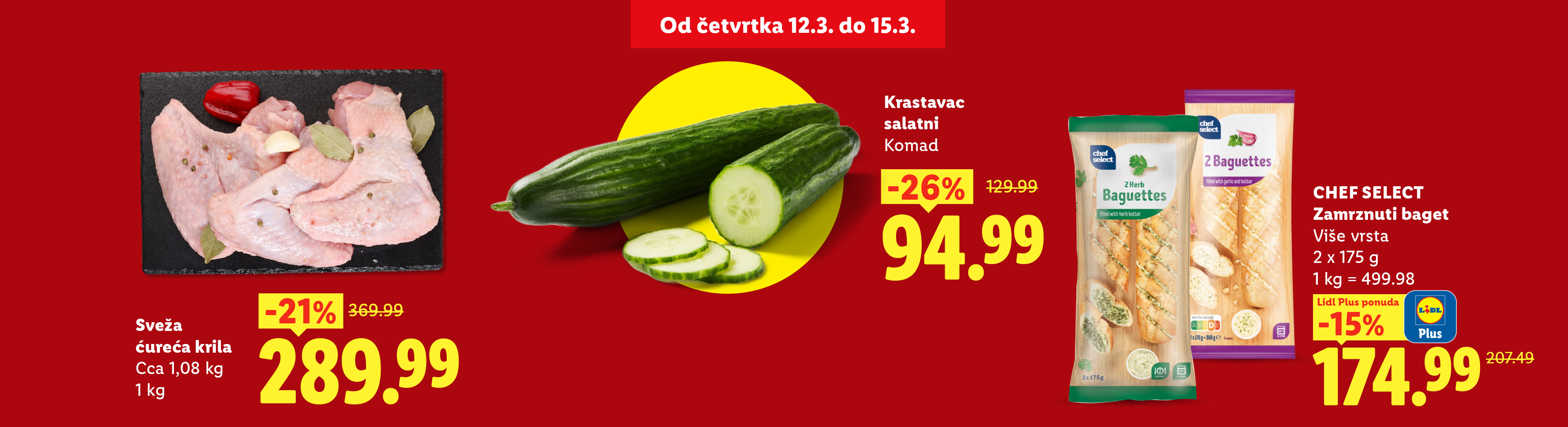 Reklama za sveža ćureća krila, krastavac salatni i smrznute bagete sa popustima, važi od četvrtka 12.3. do 15.3.