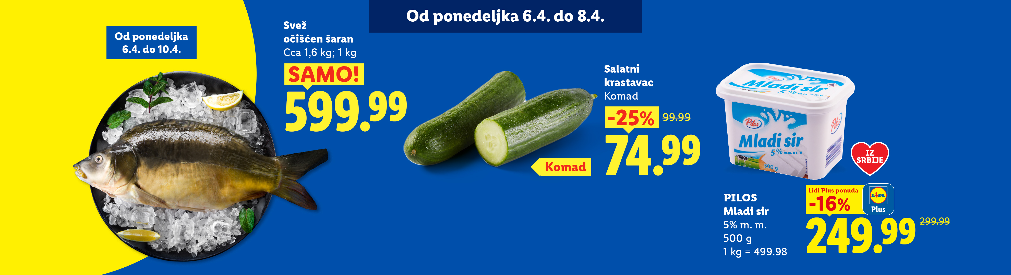 Akcija svežeg šarana, krastavaca i mladog sira od ponedeljka 6.4. do 10.4.