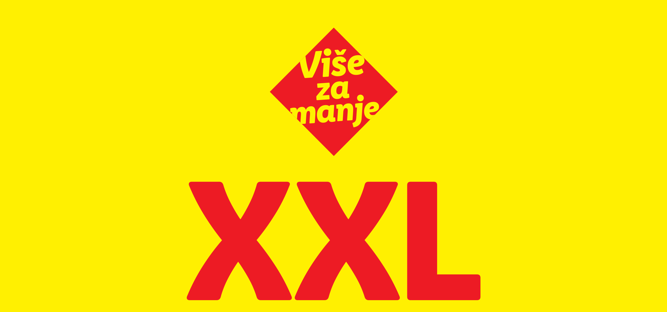 Žuti baner sa crvenim logotipom „Više za manje“ i velikim crvenim slovima „XXL“.