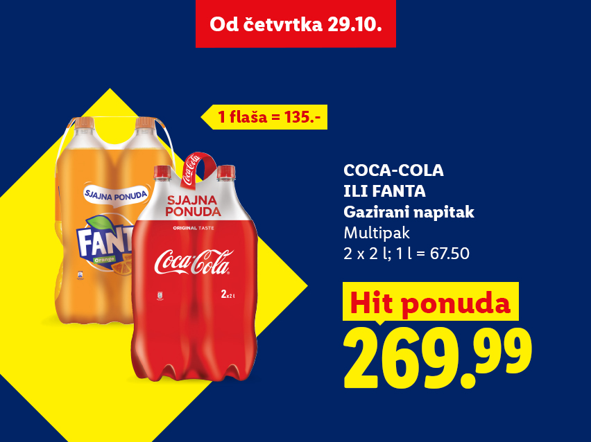 Promotivni flajer za Coca-Cola ili Fanta gazirani napitak, multipak 2 x 2 l po ceni od 269.99 dinara, sa naznačenom cenom od 135 dinara za jednu flašu, važi od četvrtka 29.10.