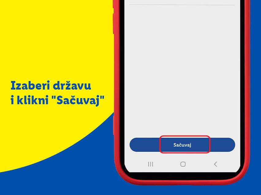 Uputstvo za aplikaciju: Izaberite državu i kliknite na dugme 'Sačuvaj'.