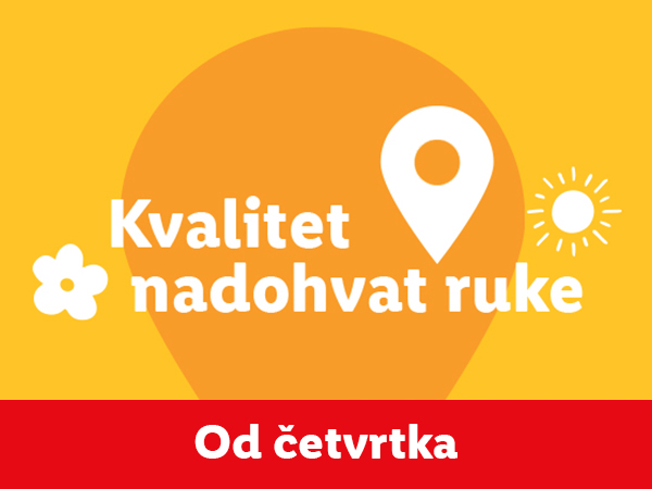 Kvalitet na dohvat ruke od četvrtka.