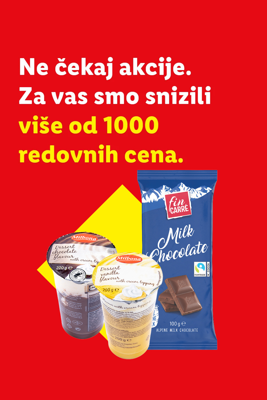 Milbona deserti i Fin Carré mlečna čokolada sa tekstom: 'Ne čekaj akcije. Za vas smo snizili više od 1000 redovnih cena.'