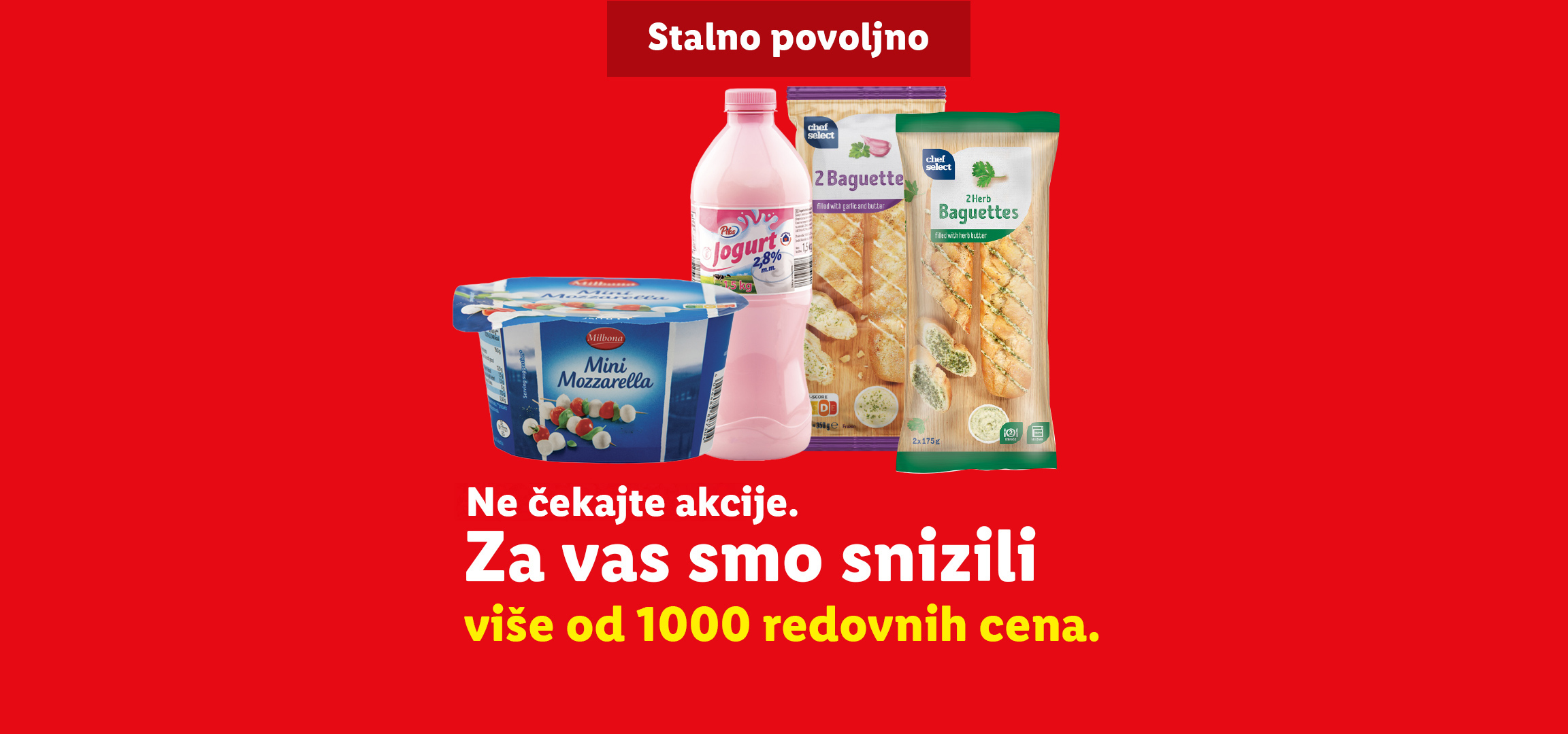 Lidl reklama sa jogurtom, mini mocarelom i bagetima, sa tekstom 'Stalno povoljno' i 'Ne čekajte akcije. Za vas smo snizili više od 1000 redovnih cena.'
