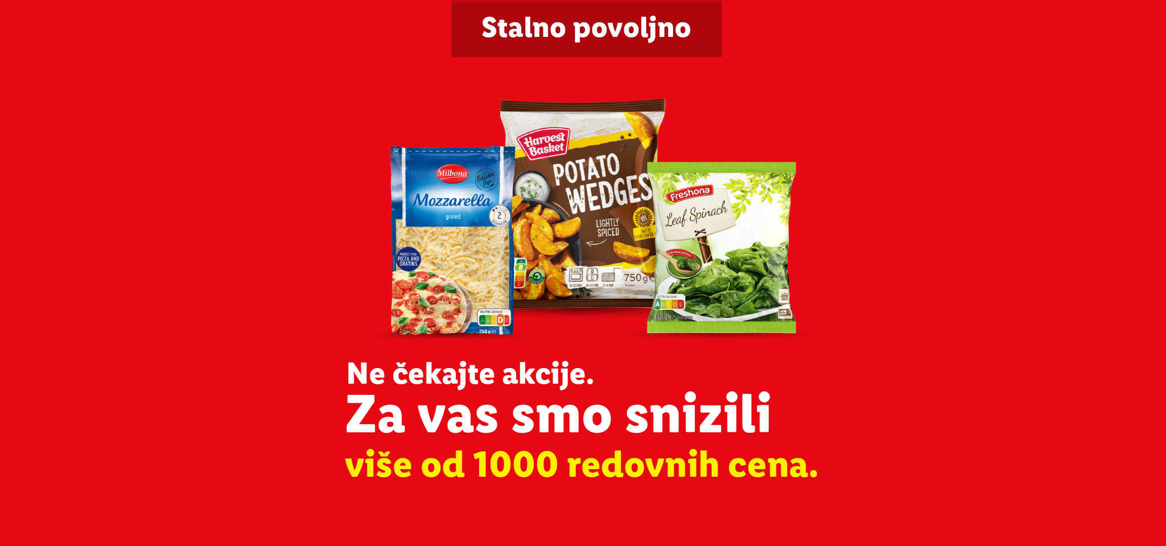 Reklama za snižene cene sa rendanom mocarelom, krompirima i spanaćem.