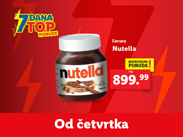 Ferrero Nutella 1kg - 899.99 dinara, kratkotrajna ponuda od četvrtka.