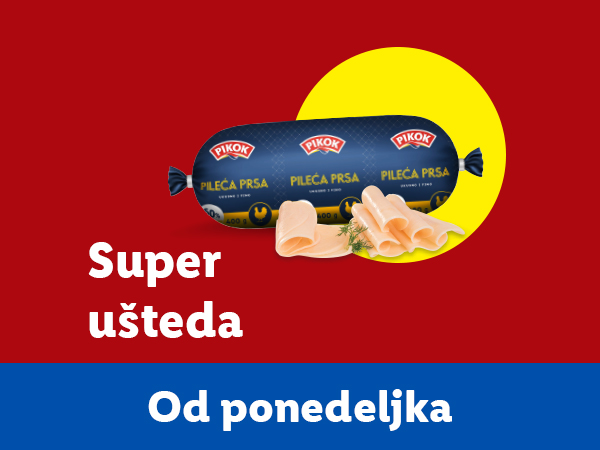 Pikok pileća prsa u pakovanju sa natpisom „Super ušteda“ i „Od ponedeljka“.