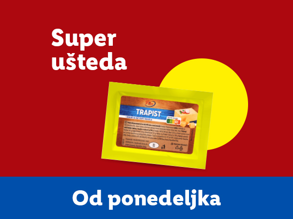 Reklama za Trapist sir sa natpisima 'Super ušteda' i 'Od ponedeljka'.