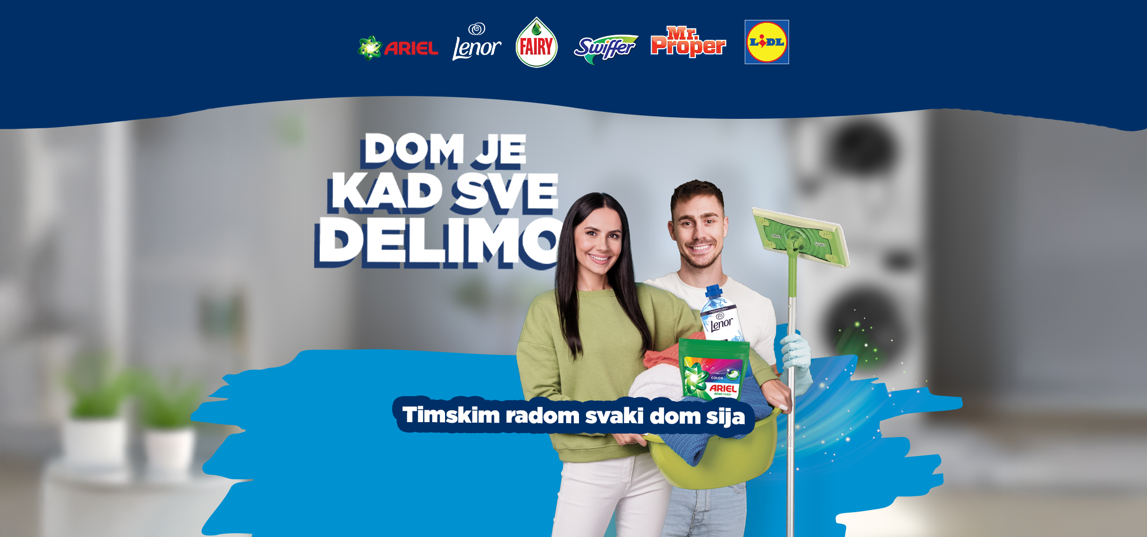 Reklama za proizvode za čišćenje sa sloganom 'Dom je kad sve delimo' i logotipima brendova.