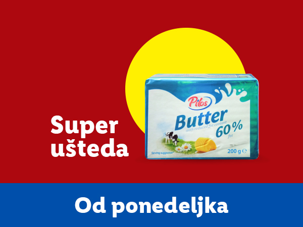 Reklama za Pilos puter sa 60% masti, sa tekstom 'Super ušteda' i 'Od ponedeljka'.