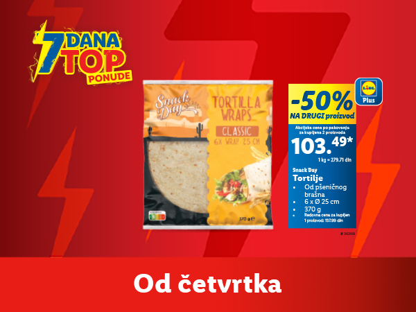 Lidl 7 dana top ponuda: Snack Day tortilje, -50% na drugi proizvod.