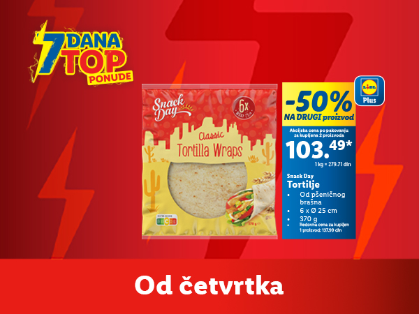 Lidl 7 dana top ponuda: Snack Day Tortilje -50% na drugi proizvod.