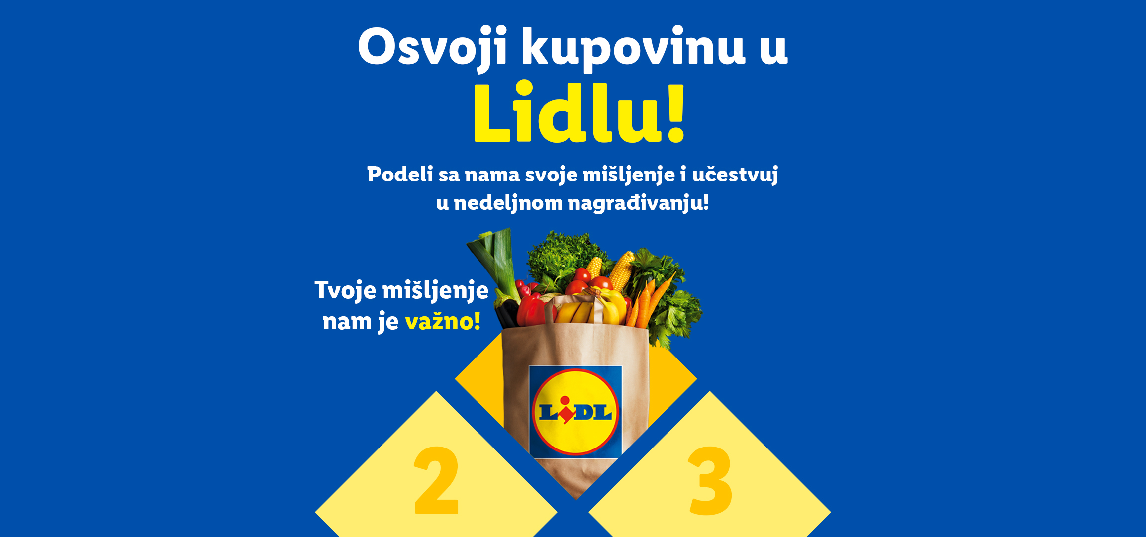 Osvoji kupovinu u Lidlu! Podeli svoje mišljenje i učestvuj u nedeljnom nagrađivanju.